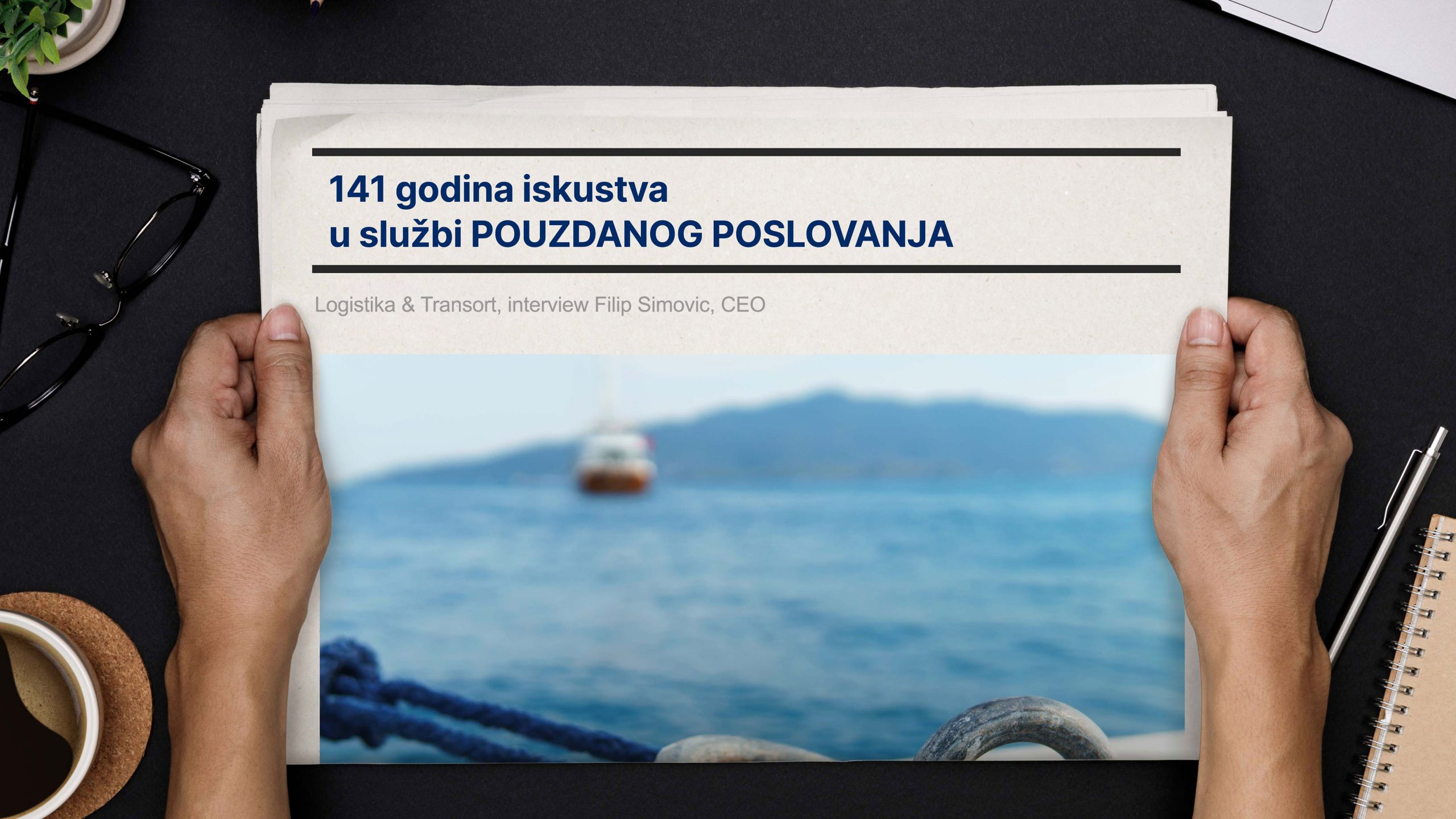 141 godina iskustva u službi POUZDANOG POSLOVANJA